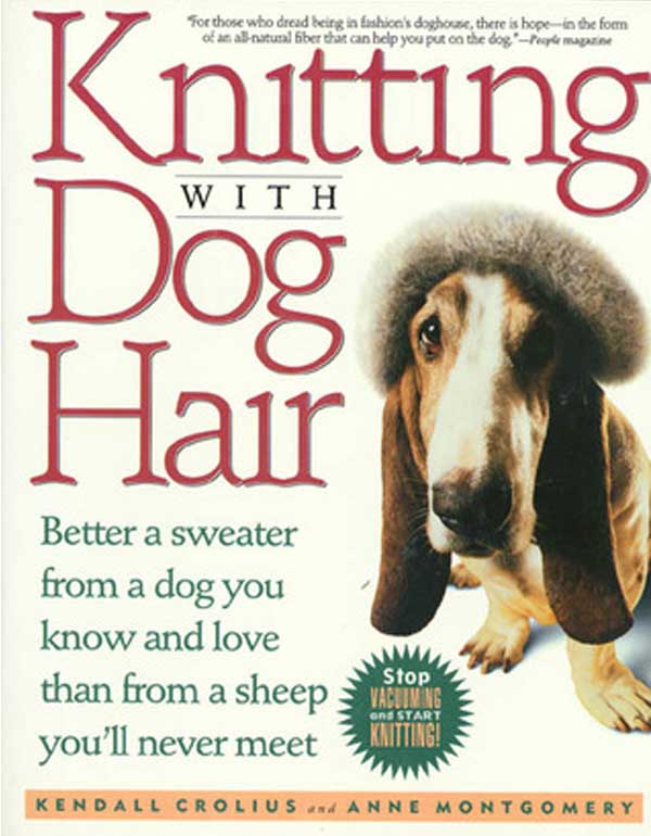 [Image: 2099-knitting-with-dog-hair.jpg]